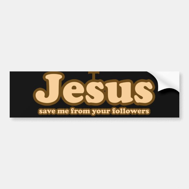 Pegatina Para Coche Jesús me salvó de tus seguidores (Frente)