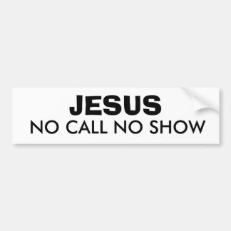PEGATINA PARA COCHE JESÚS: NINGUNA LLAMADA NINGUNA DEMOSTRACIÓN
