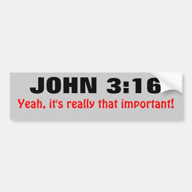 Pegatina Para Coche John 3:16 es realmente tan importante (Frente)