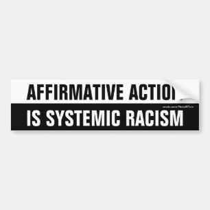 Pegatina Para Coche La Acción Afirmativa Es El Racismo Sistémico