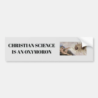 Pegatina Para Coche La ciencia cristiana es un Oxymoron