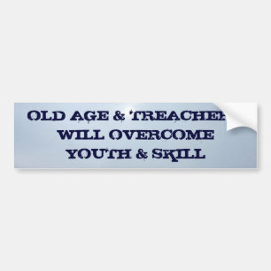 PEGATINA PARA COCHE LA EDAD AVANZADA Y TREACHERYWILL SUPERAN Y…