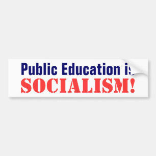 Pegatina Para Coche ¡La enseñanza pública es, socialismo!