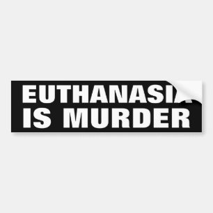 Pegatina Para Coche La eutanasia es asesinato