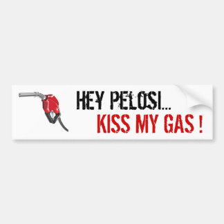 Pegatina Para Coche ¡la gas-bomba, ey Pelosi…, BESA MI GAS!