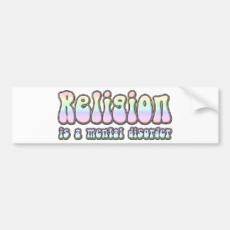 Pegatina Para Coche La religión es un trastorno mental