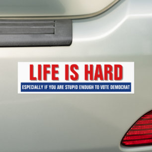 Pegatina Para Coche La vida es dura - Republicano divertido