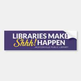 Pegatina Para Coche Las bibliotecas hacen que Shhh suceda