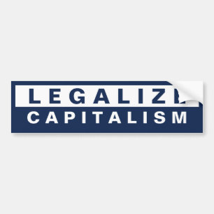 Pegatina Para Coche Legalice el capitalismo