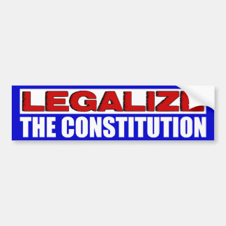 Pegatina Para Coche ¡Legalice la constitución!