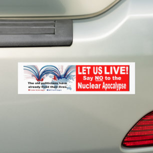 Pegatina Para Coche Let us live! Say NO to the Nuclear Apocalypse