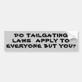 Pegatina Para Coche ¿Leyes del chupar rueda, cada una pero usted?