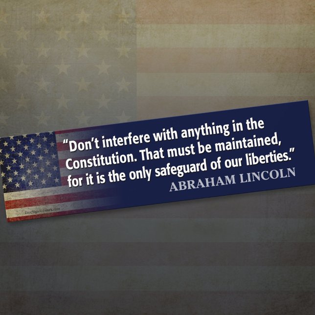 Pegatina Para Coche Lincoln Quote: protect the constitution (Subido por el creador)