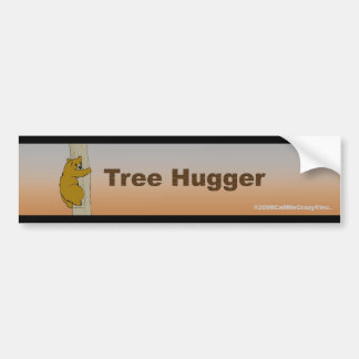 Pegatina Para Coche Llame a Crazy® Tree Hugger Bumper Sticker