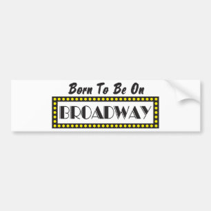 Pegatina Para Coche Llevado estar en Broadway