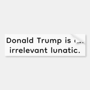 Pegatina Para Coche Loco Irrelevante Trump Hankamer Artjunkhaus Cómic