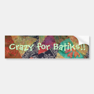 Pegatina Para Coche ¡Loco para los batiks!!