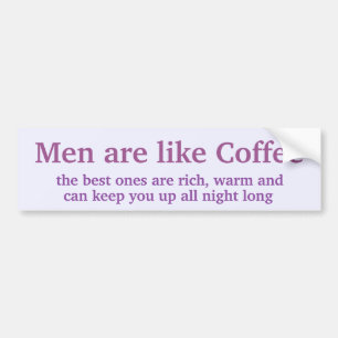Pegatina Para Coche Los hombres son como el café