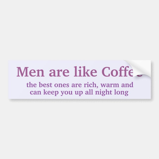 Pegatina Para Coche Los hombres son como el café (Frente)