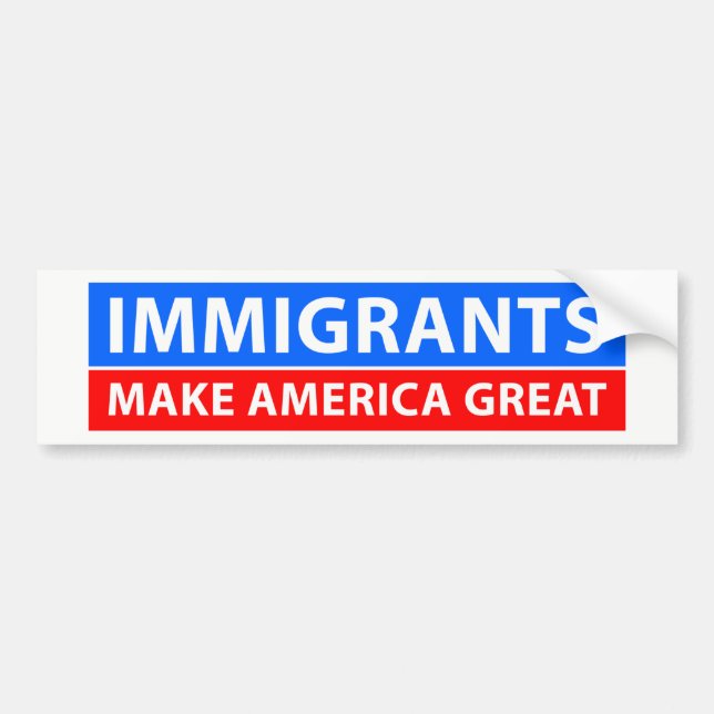 Pegatina Para Coche Los inmigrantes hacen América grande (Frente)