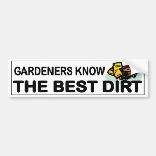 Pegatina Para Coche Los jardineros saben la mejor suciedad. Humor del