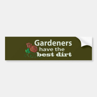 Pegatina Para Coche ¡Los jardineros tienen la mejor suciedad!