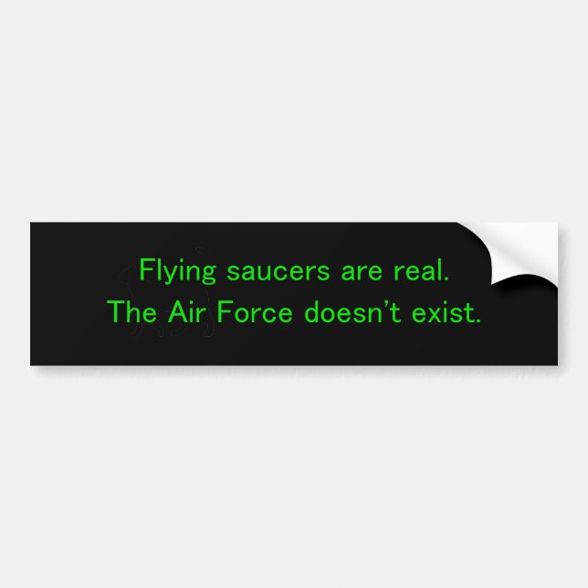 Pegatina Para Coche Los Saucers voladores son reales (Frente)