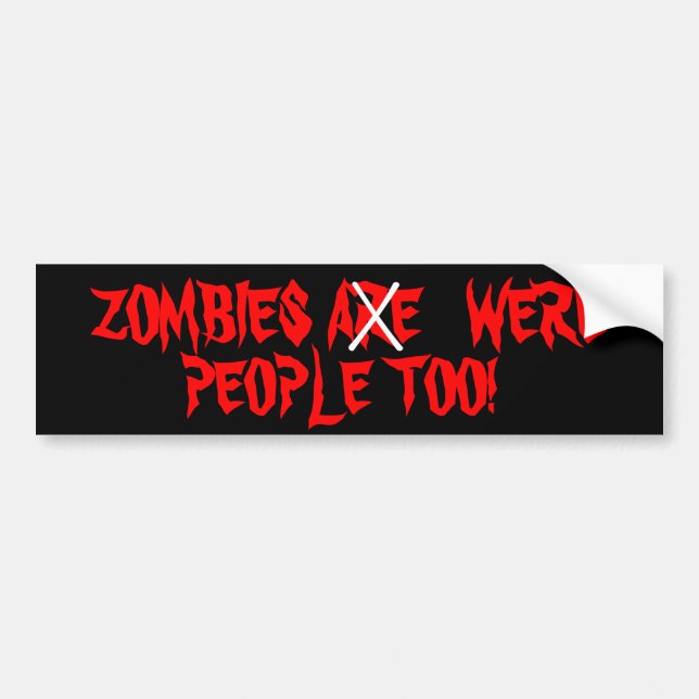 Pegatina Para Coche Los zombis son eran gente también (Frente)