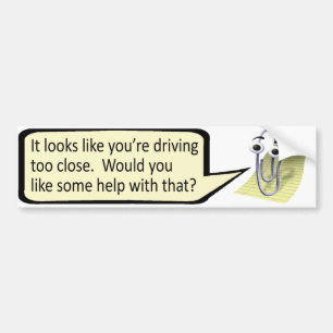 Pegatina Para Coche "¿Manejar demasiado cerca?" Clippy