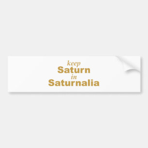 Pegatina Para Coche Mantener Saturno en Saturnalia