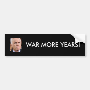 Pegatina Para Coche McCain: ¡Guerrean más años!