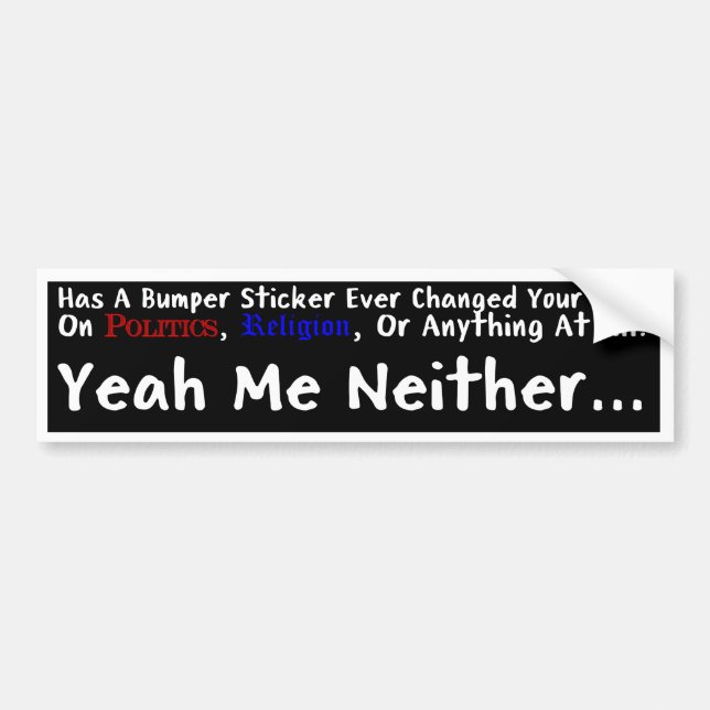 Pegatina Para Coche Me Niether Bumperstickers (Frente)