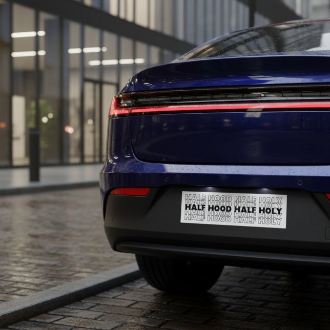 Pegatina Para Coche Media Hood Mitad Sagrado Bumper Sticker (Half Hood Half Holy Bumper Sticker)