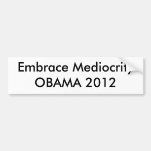 Pegatina Para Coche Mediocridad OBAMA 2012 del abrazo