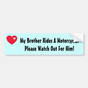 Pegatina Para Coche ¡Mi Brother monta una motocicleta! Mire para él