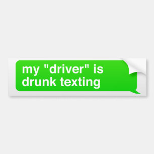 Pegatina Para Coche Mi "conductor" es el texting bebido