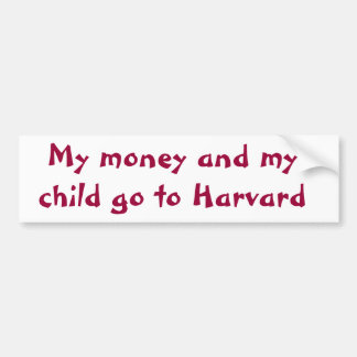 Pegatina Para Coche Mi dinero y mi niño van a Harvard