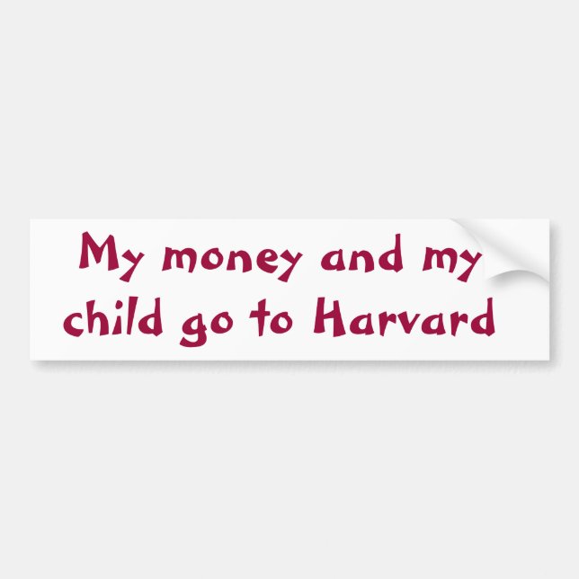 Pegatina Para Coche Mi dinero y mi niño van a Harvard (Frente)