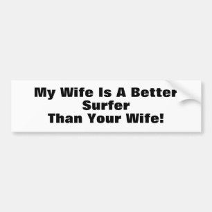 Pegatina Para Coche ¡Mi esposa es mejor persona que practica surf que