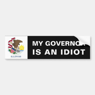 Pegatina Para Coche Mi gobernador es un idiota - Illinois