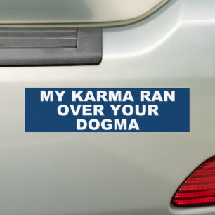PEGATINA PARA COCHE MI KARMA FUE POR TU DOGMA