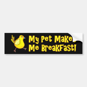 Pegatina Para Coche Mi mascota me hace el pollo del desayuno