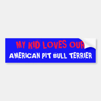 PEGATINA PARA COCHE MI NIÑO AMA NUESTRO, PITBULL TERRIER AMERICANO
