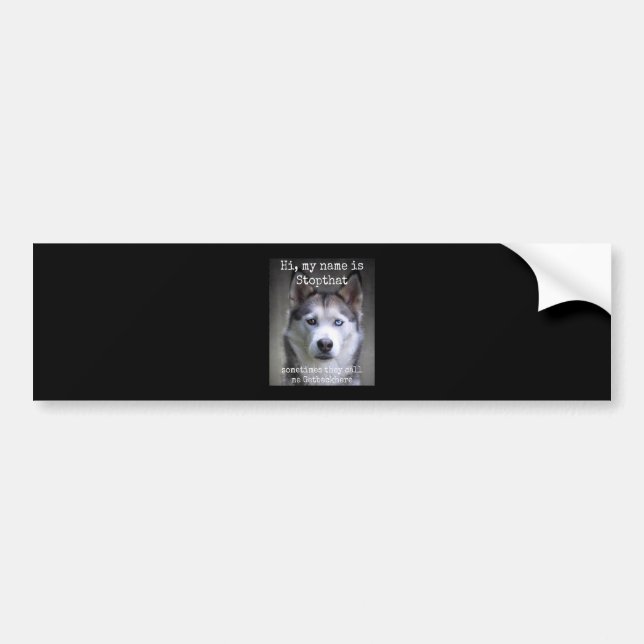 Pegatina Para Coche Mi nombre es Stopthat Funny Hyper Siberian (Frente)
