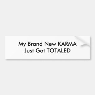 Pegatina Para Coche Mi nuevo KARMA acaba de ser tocado