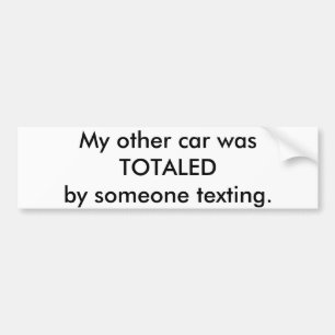 Pegatina Para Coche Mi otro coche fue sumado por alguien texting.