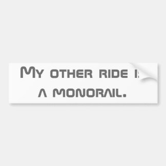 Pegatina Para Coche Mi otro paseo es un monorrail