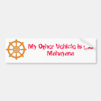 Pegatina Para Coche Mi otro vehículo es Mahayana Bumpersticker