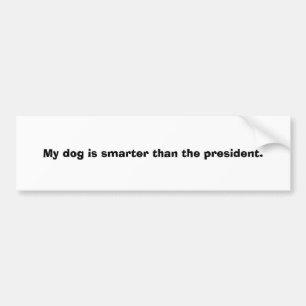 Pegatina Para Coche Mi perro es más elegante que el presidente
