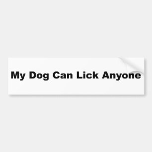 Pegatina Para Coche Mi perro puede lamer cualquier persona